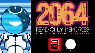What Is A TOMCAT | 2064: Read Only Memories PC Gameplay Part 2 screenshot 3