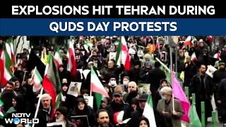 Tehran Attack Explosions Hit Tehran During Quds Day Protests After Israel Warning
