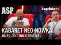 Kabaret Neo-Nówka na ASP #polandrock2022