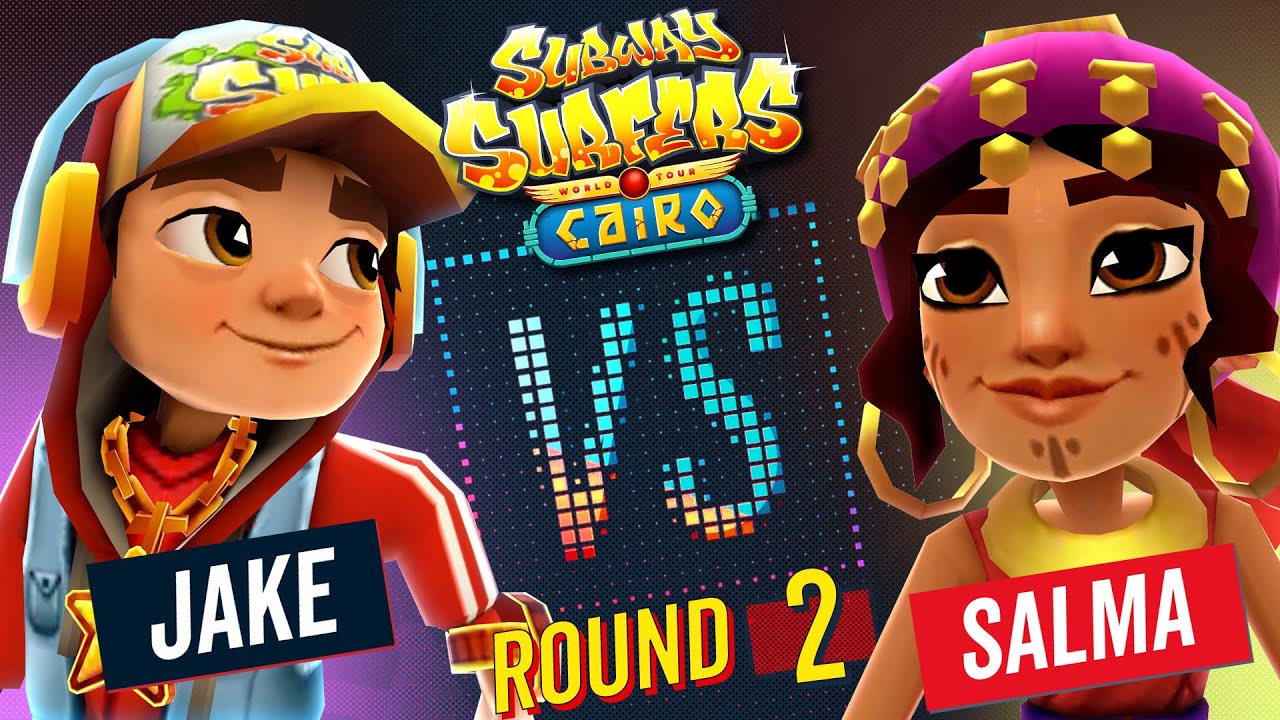 Subway Surfers Versus, Jake VS Salma, Cairo - Round 2