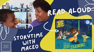 YOUNG JEDI ADVENTURES: JEDI TRAINING (Storytime with Maceo)