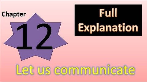 Chapter 12 Let us Communicate Social Science Class 4 DAV SCHOOL we and our world full explanation