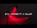 BTS (방탄소년단) 'Cypher Pt. 3: Killer' Easy Lyrics