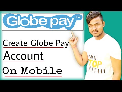 how to create globepay account | globe pay account kaise banaye | globepayinc