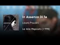 Laura Pausini In Assenza Di Te Letra Italiano Español 