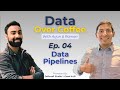 Ep04 - Data Over Coffee - Data Pipelines