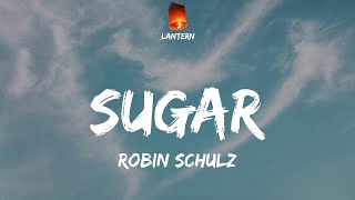 Robin Schulz - Sugar (Lyrics) TikTok Sugar how you get so fly?
