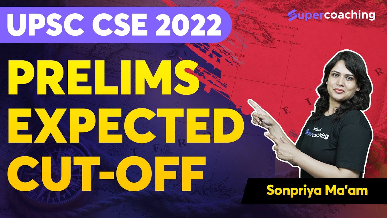 UPSC Prelims 2022 Expected Cut Off | UPSC CSE Cut Off Analysis by Sonpriya Ma'am 
