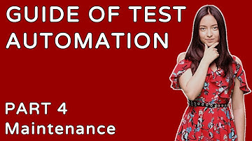 👩‍🎓  Mastering Test Automation Maintenance of Automated Tests