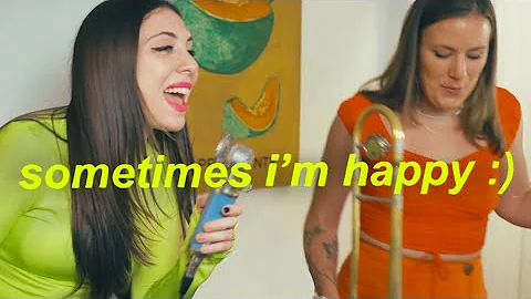 Sometimes Im Happy