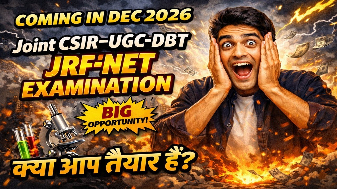 Joint CSIR–UGC–DBT JRF-NET Exam 2026 | New Pattern from December 2026 | Full Update