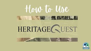 Heritage Quest Family Ancestry Tutorial-Discover Your Family Story!