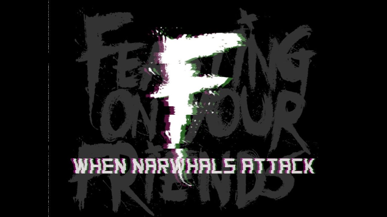 Feasting On Your Friends - When Narwhals Attack!