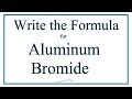 Ionic Charges and Aluminum Bromide