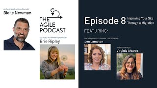 Episode 8: Improving Your Site Through a Migration
