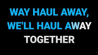Haul Away Joe – Sea Shanty (Karaoke Version)