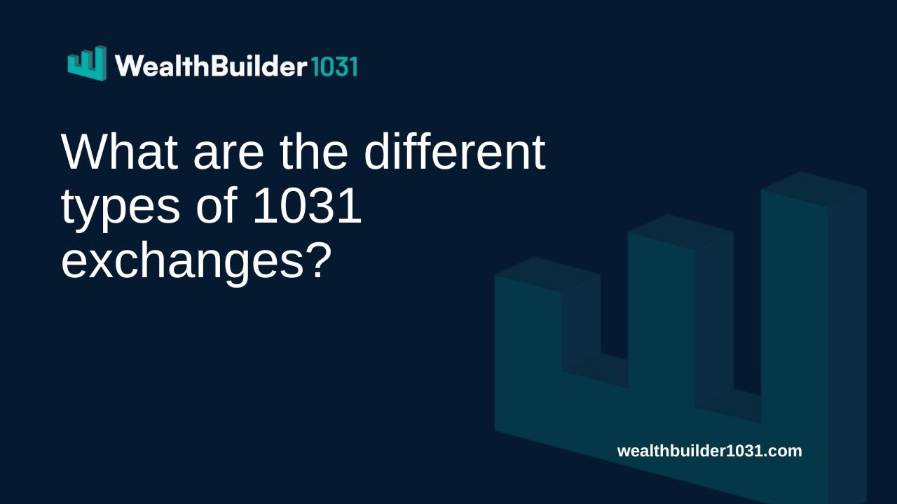 What are the different types of 1031 exchanges? - YouTube
