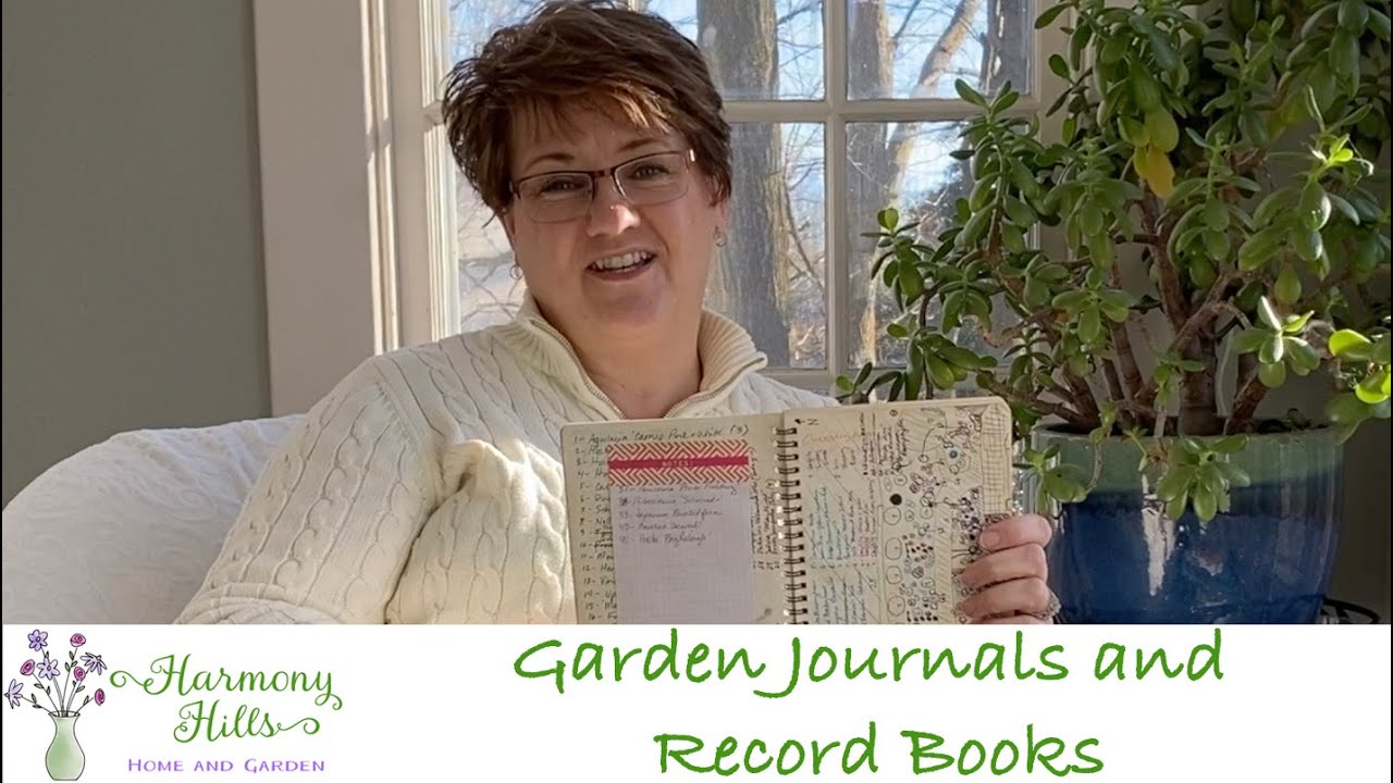 What To Track In A Garden Journal - Garden and Plant Care