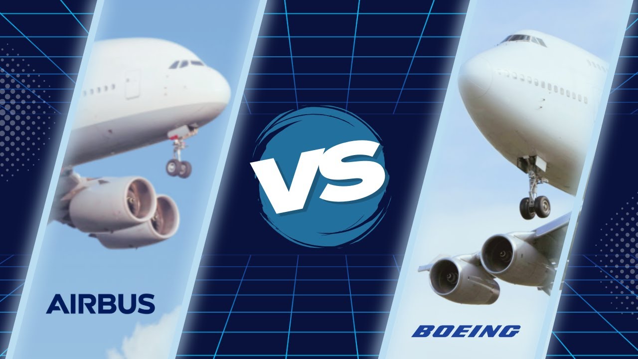 Airbus vs Boeing: The Ultimate Battle for Aviation Supremacy - YouTube