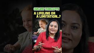 Online Therapy!! A Lifeline or A Limitation ?