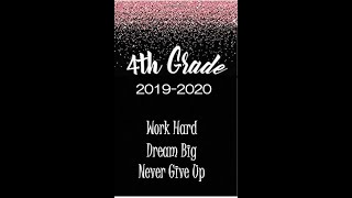 Grade 4 End-of-Year Video 2019-2020