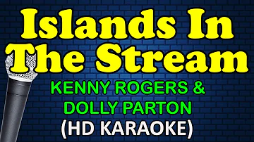 ISLANDS IN THE STREAM - Kenny Rogers & Dolly Parton (HD Karaoke)