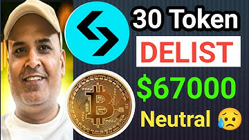 Bitget Exchange Delist 30 Token || BTC $67000 Next Move || MemeFi Token Distribution Update