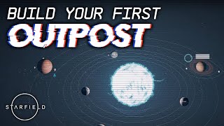 Starfield: Where to build your first outpost