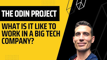 The Odin Project - What is it like working in a big tech company?
