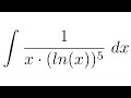 Integral of 1/(x*(ln(x))^5) (substitution)