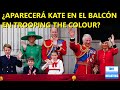 ¿APARECERÁ KATE MIDDLETON EN EL BALCÓN DE BUCKINGHAM PARA TROOPING THE COLOUR?