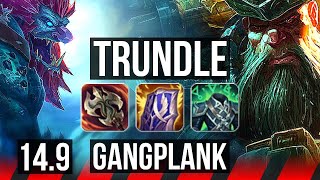 TRUNDLE vs GANGPLANK (TOP) | Comeback | NA Master | 14.9