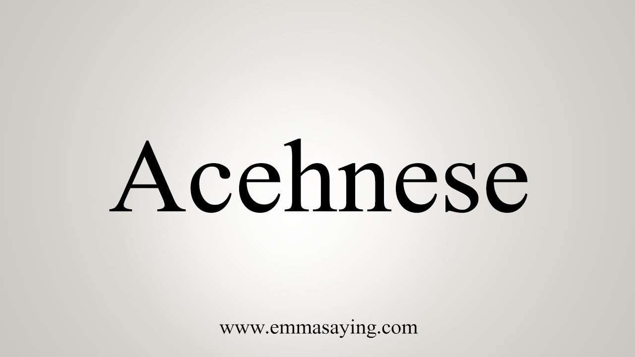 How To Say Acehnese - YouTube