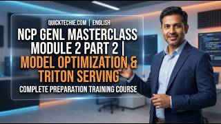 Module 2 NCP GENL Masterclass Part 2 Model Optimization, Multi GPU Parallelism, Triton Serving, NIM