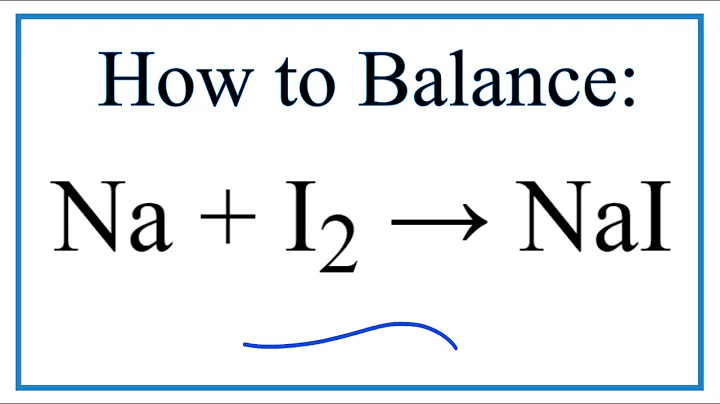 How to Balance Na + I2 = NaI (Sodium +Iodine gas)