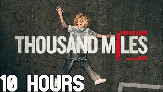 The Kid LAROI - Thousand Miles [10 HOURS LOOP]