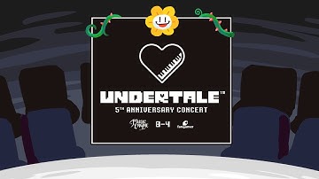 UNDERTALE 生誕 5 周年コンサート