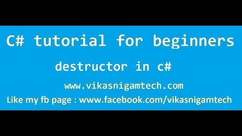 destructor in c# with example | c# tutorials