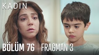 Kadın 76 Bölüm 3 Fragmanı