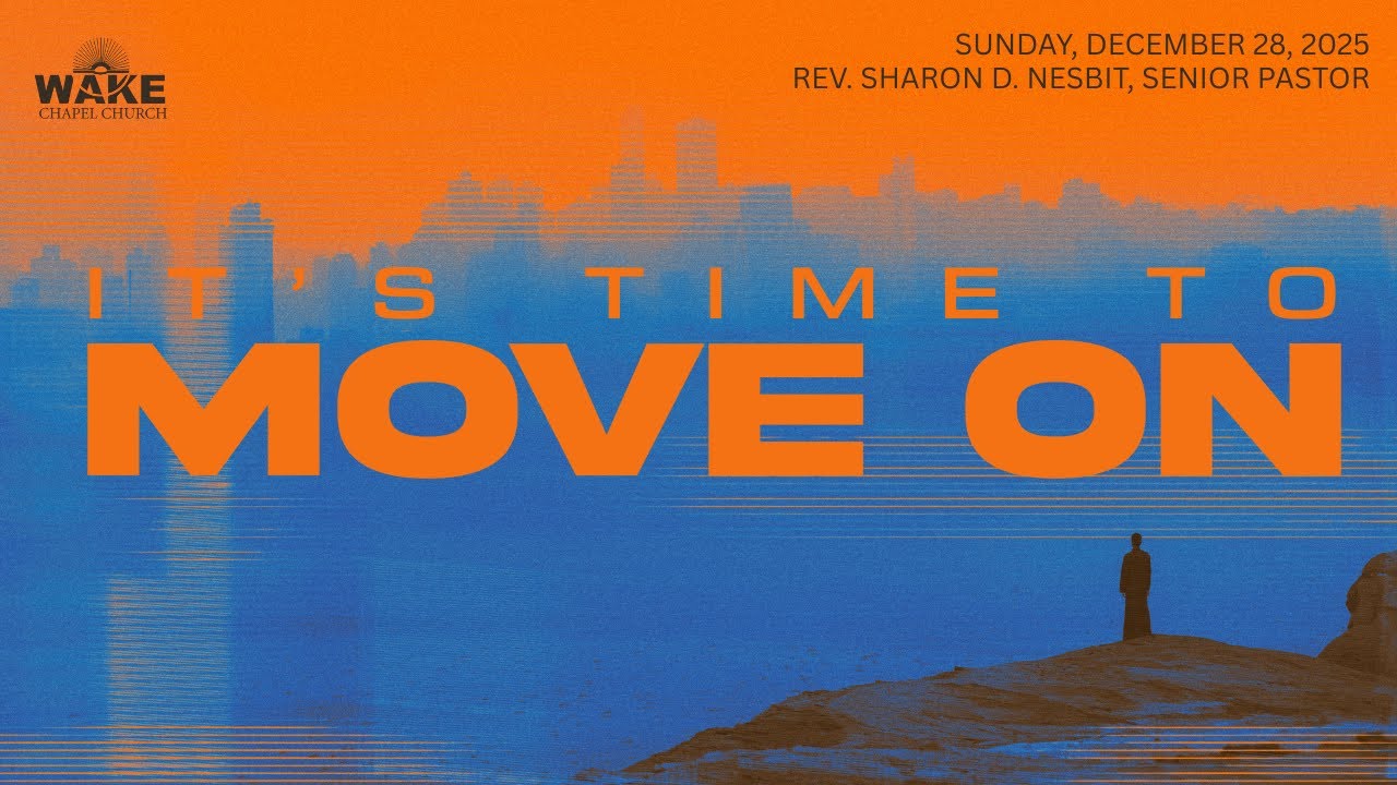 "It's Time To Move On" Pastor Sharon, 9:00am Service