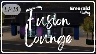 The Sims 3  |  Emerald Valley Ep 13 | Fusion Lounge