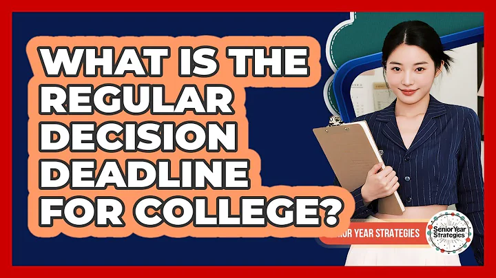 What Is The Regular Decision Deadline For College?