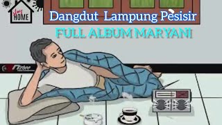 Full Album Maryani (Almh) - Lagu Lampung