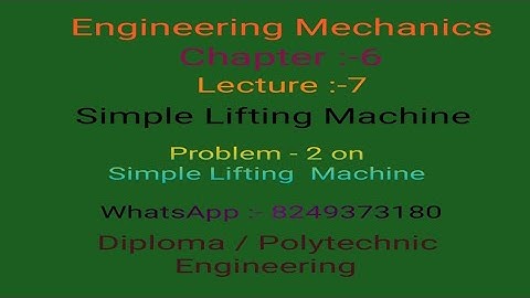 Lecture-7 # Problem-2 on Simple Lifting Machine