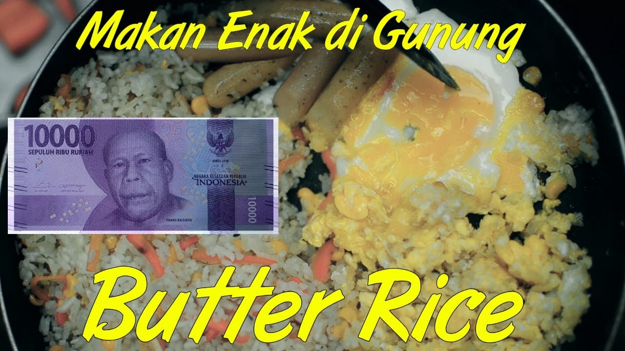 TIPS MENDAKI GUNUNG Cara masak nasi mentega dengan TIPS MENDAKI GUNUNG Cara masak nasi mentega dengan