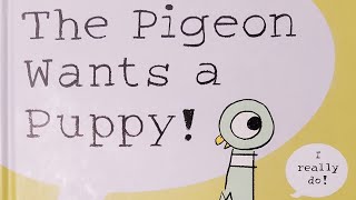 The Pigeon Wants A Puppy - By Mo Willems