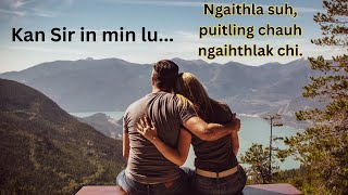 Kan Sir in min lu | Kum 18 hnuai lam ngaihthlak chi loh | Puitling Thawnthu | Nupa Nun Hlimna Thuruk