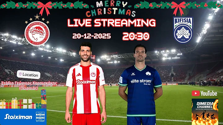 ΟΛΥΜΠΙΑΚΟΣ  -  ΚΗΦΙΣΙΑ    (20-12-2025)    15η αγωνιστική της Stoiximan Super League.