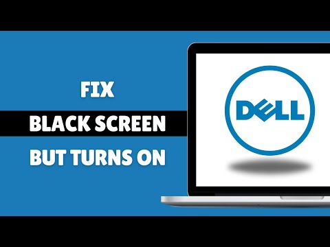 How to Fix Dell Laptop Black Screen But Turns on