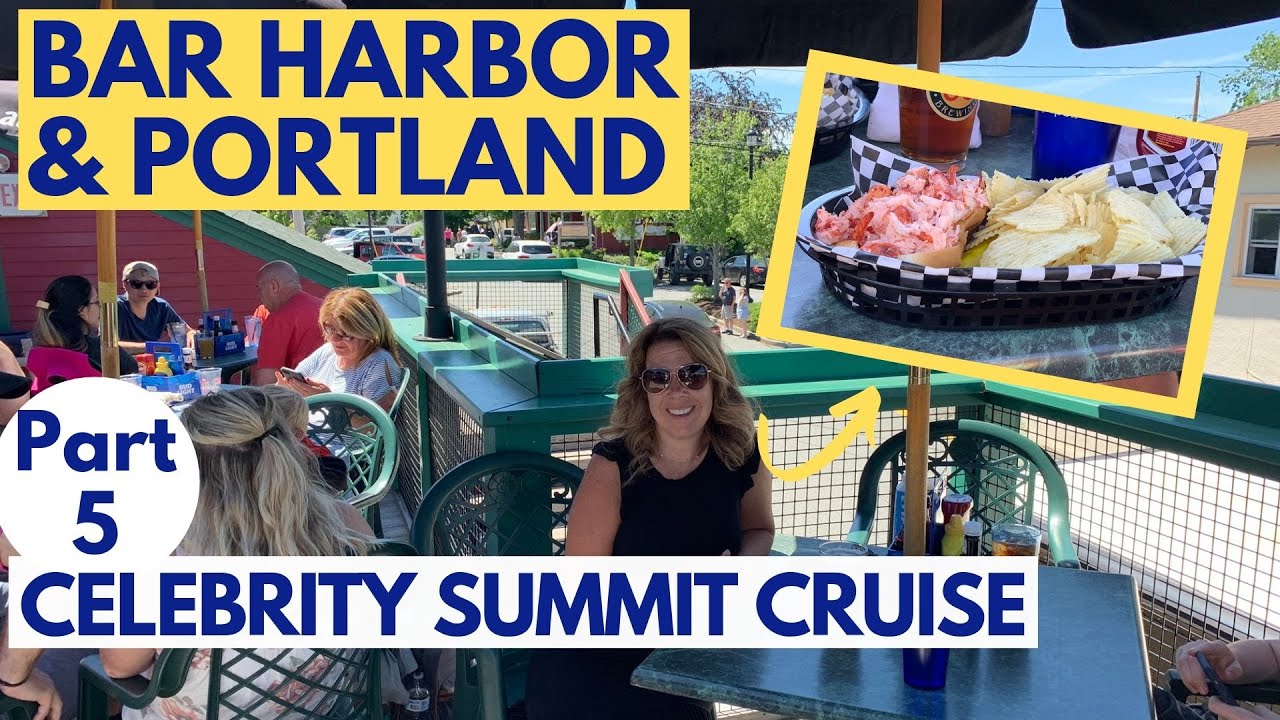Bar Harbor & Portland, Maine - Celebrity Summit Cruise Vlog Part 5